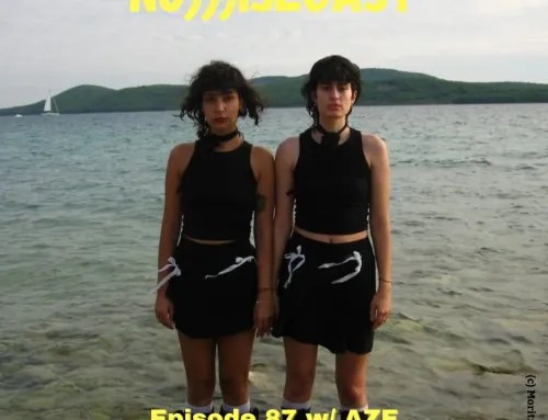NO)))ISECAST #87 – Aze – the Band the Duo – come to make everything better