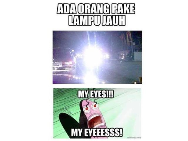 Menggapa banyak sekali orang tidak tau kegunaan lampu jauh dan dekat di  jalan? Terutama pengguna motor dan mobil LCGC (maaf bila ada yg  tersinggung) tapi jujur banyak banget di jalan padahal jelas2