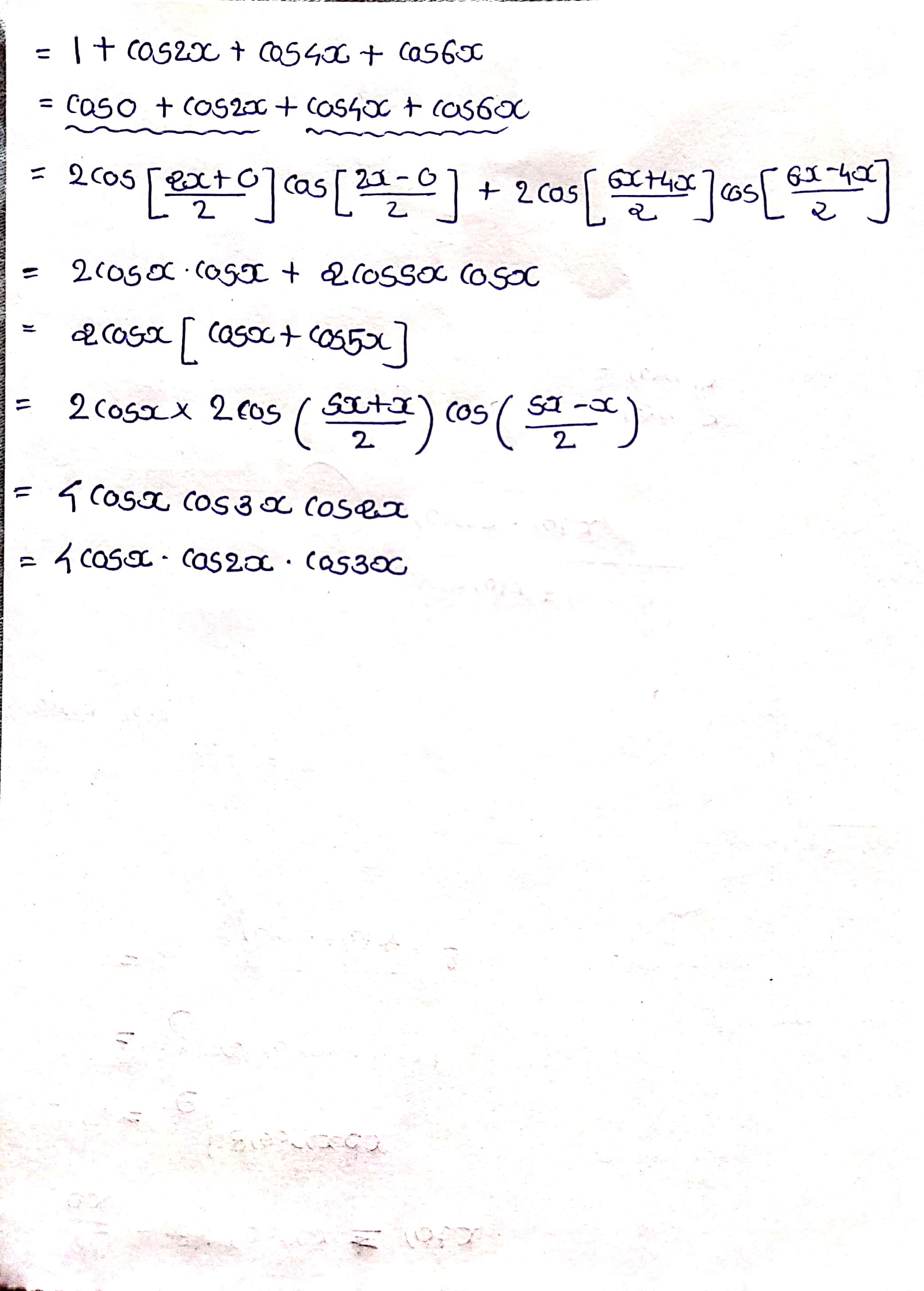 How will you prove that 1 + cos 2x + cos 4x + cos 6x = 4 cos x cos 2x cos  3x? - Quora