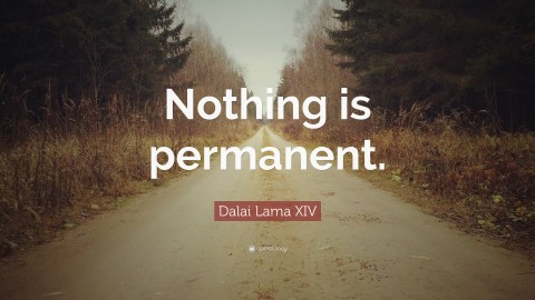 nothing is permanent quotes
