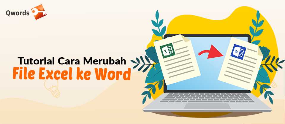 Tutorial Cara Merubah File Excel ke Word (Paling Mudah) - Qwords