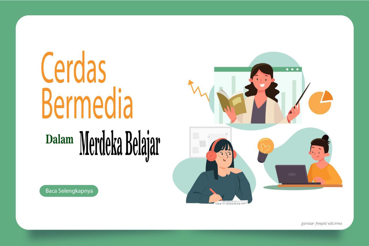 CERDAS BERMEDIA DALAM MERDEKA BELAJAR