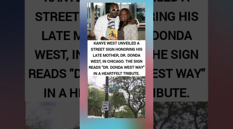 Kanye West Honors His Mom with “Dr. Donda West Way” in Chicago 🕊️❤️ #shorts