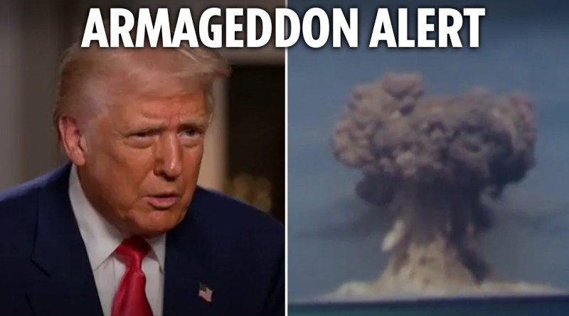 Trump says 'monster' nukes could be 'end of world' in shock war warning