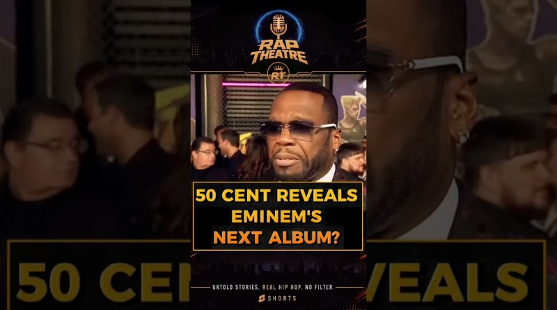 50 Cent JUST CONFIRMED Eminem Is Working on a New Album
