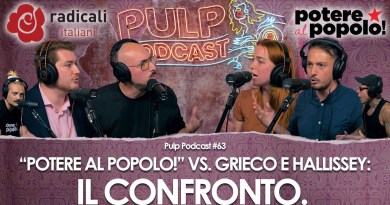 Potere al Popolo! VS. Grieco e Hallissey: il CONFRONTO. | Pulp Podcast #63