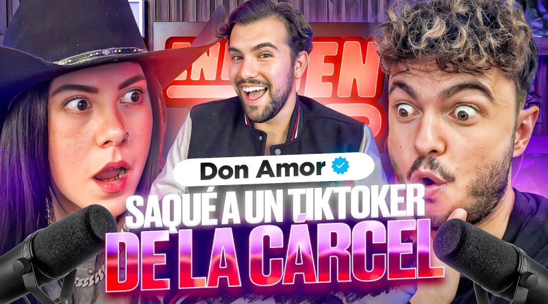 SAQUÉ A UN TIKTOKER DE LA CÁRCEL Con DON AMOR | EBP #188  @Don_Amor
