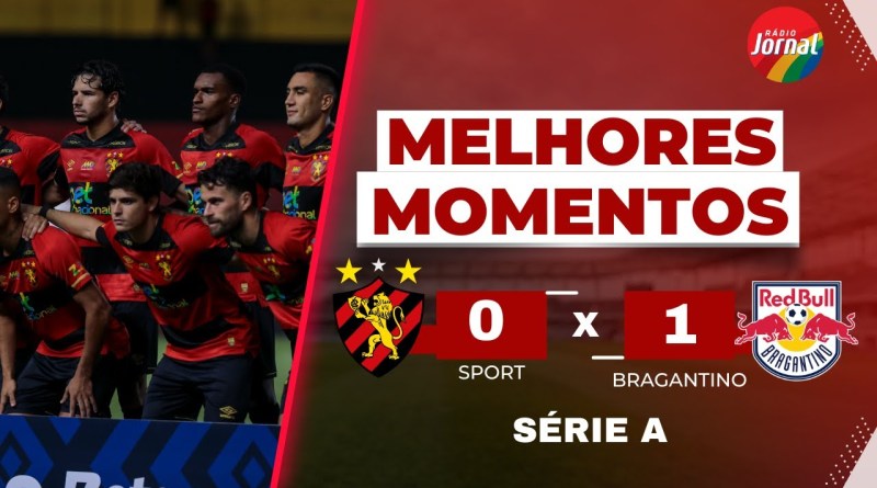 Sport 0x1 Bragantino – Melhores Momentos – Série A – 16 04 2025