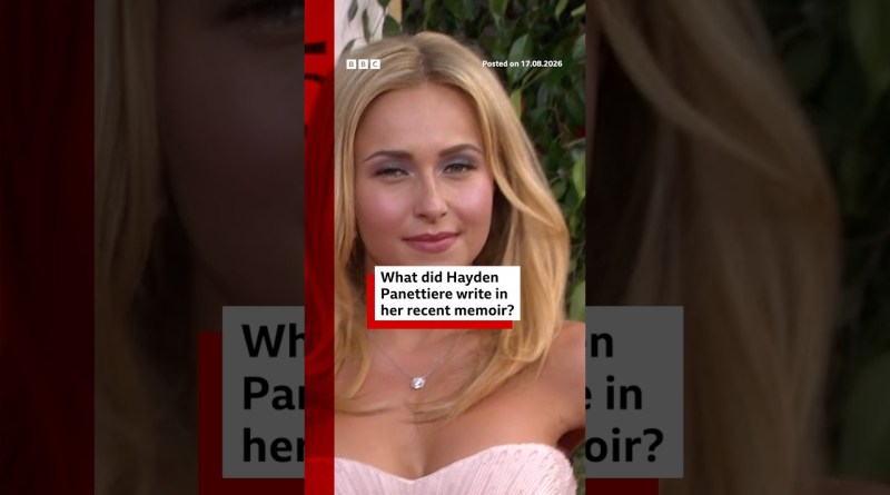 What did Hayden Panettiere write in her recent memoir? #BBCNews