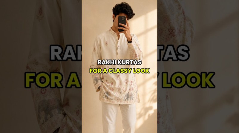 Rakhi Kurta Ideas 🔥 | Traditional Men’s Outfit #mensfashion #fashion