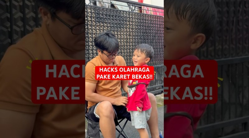 Hacks pake karet bekas?! #fypage #sports #olahraga #viralvideo #fyp #viral #agustusan