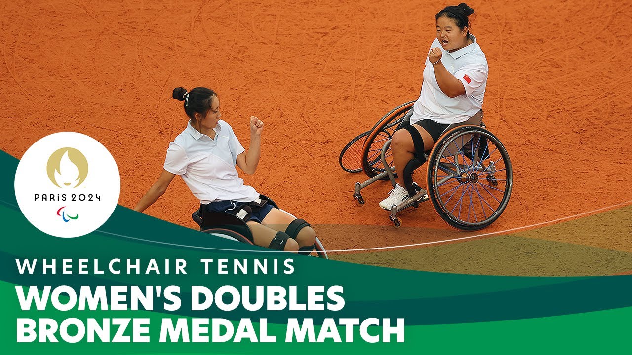 CHINA X CHINA – Women's Doubles – Bronze Medal Match | Wheelchair Tennis – Paris 2024 Paralympics