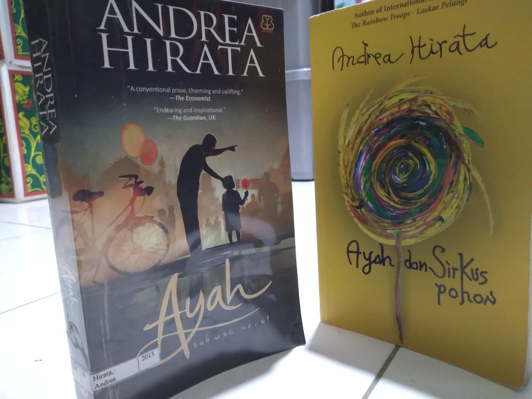 Catatan Kecil Tentang “ Ayah” dan “Ayah dan Sirkus Pohon”. –  resensibukupilihan