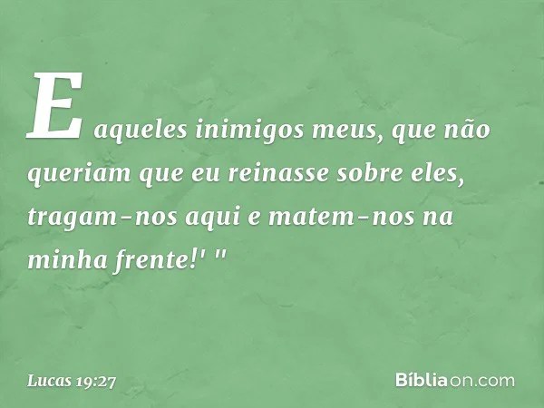 Lucas 19 27 Biblia