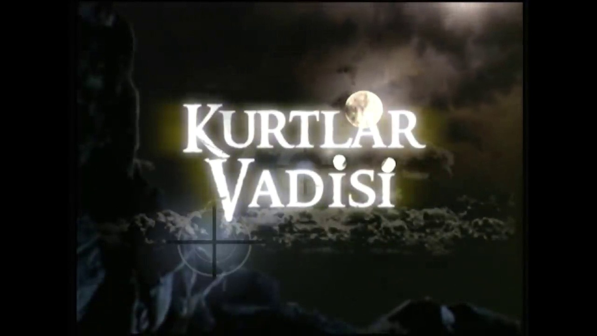 Kurtlar vadisi 1 bölüm indir