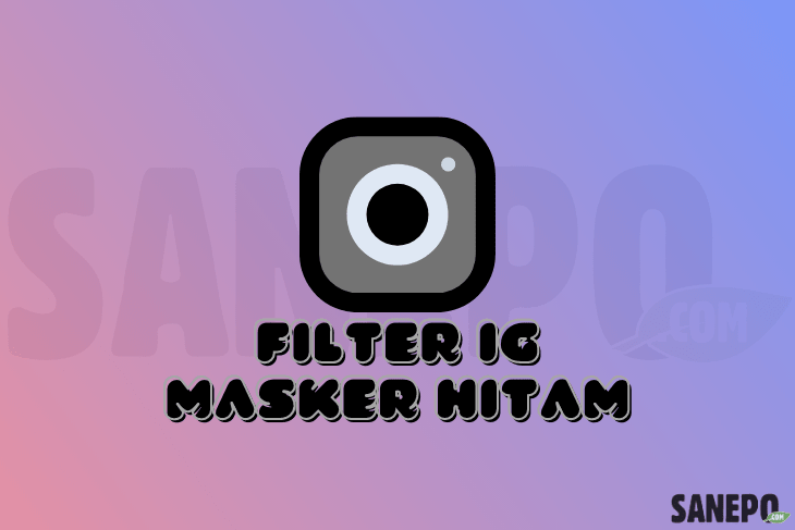 6 Langkah Dapatkan Filter Ig Masker Hitam Mudah 487_X_730_png