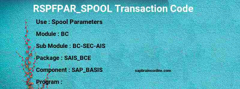 RSPFPAR_SPOOL SAP tcode for - Spool Parameters