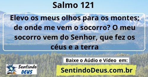 Salmo 121 Sentindo Deus