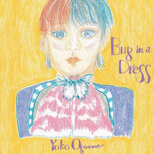 [Album] Yoko Oginome - Bug in a Dress