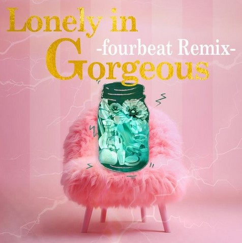 [Single] Tomoko Kawase - Lonely in Gorgeous -fourbeat Remix-