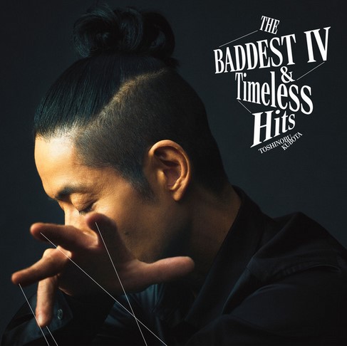 [Album] Toshinobu Kubota - THE BADDEST IV&Timeless Hits