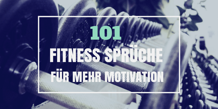 101 Motivationssprüche für Sport und Fitness