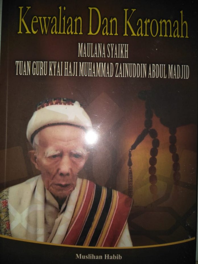 Kewalian Maulana Syeikh Tuan Guru Kyai Haji Muhammad Zainuddin Abdul Majid  (episode 14) Makna Karomah dan Perbedaannya Dengan Mukjizat, Ma’unah dan  Irhas. - Sinar5News