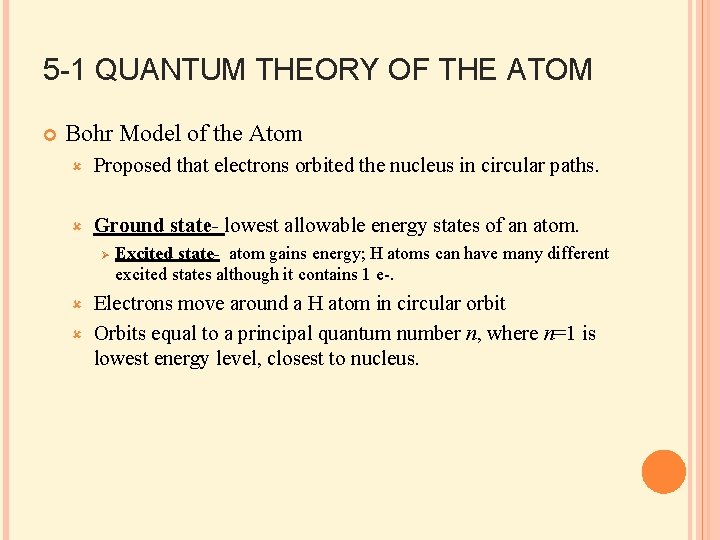 5 1 Quantum Theory Of The Atom Bohr
