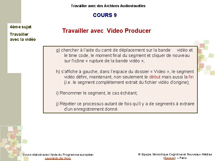 Travailler Avec Des Archives Audiovisuelles Coordination Et Conception