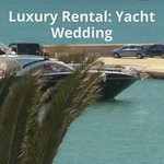 Luxury Rental: Yacht Wedding
