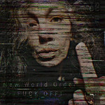 New World Order FUCK OFF!