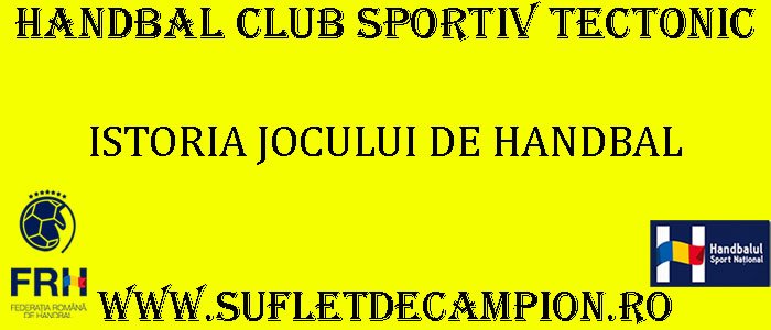 Istoria Jocului De Handbal Inscriere Handbal Copii Handbal Tectonic