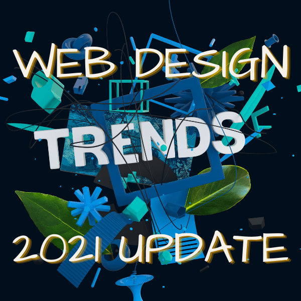 Tendencias De Diseno Web Actualizacion De 2021 La Guia De Optimizacion Ulitmate