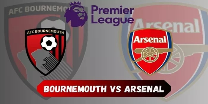 Bournemouth vs Arsenal: Pertarungan Sengit di Vitality Stadium