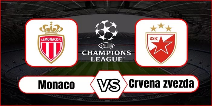 Prediksi AS Monaco vs Crvena Zvezda: Liga Champions 2024