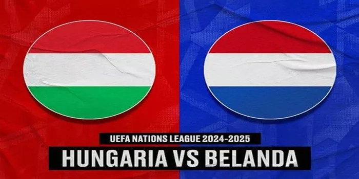 Hungaria vs Belanda UEFA Nations League 12 Oktober 2024