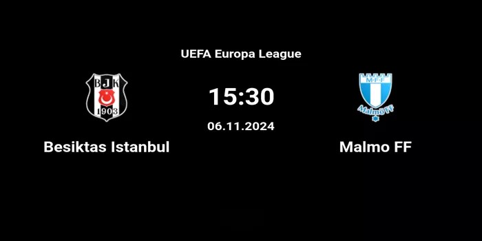 Liga Eropa – Prediksi Pertandingan Besiktas vs Malmo FF Tanggal 6 November