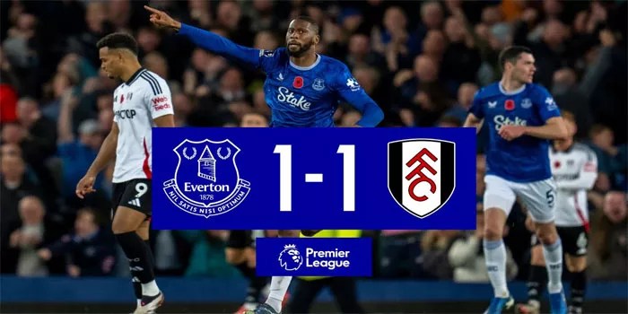 Liga Inggris – Hasil Pertandingan Everton 1-1 Fulham, 26 Oktober 2024