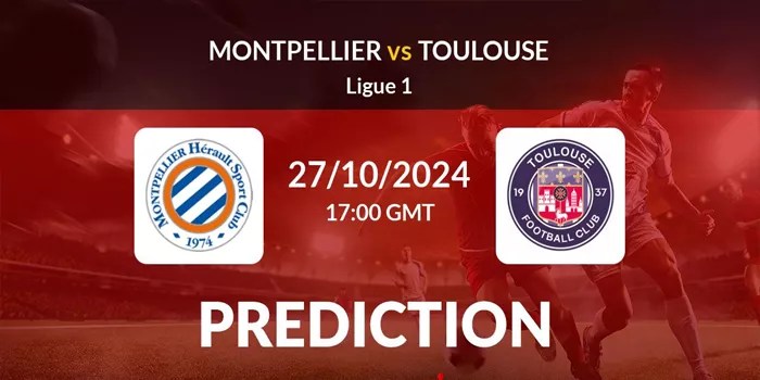 Pertandingan Antara Montpellier vs Toulouse Oct 27: Pratinjau, Prediksi, & Susunan Pemain