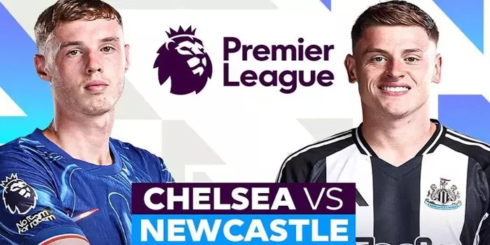 Pertarungan Sengit – Chelsea vs Newcastle, Siapa yang Akan Berkuasa di Liga?