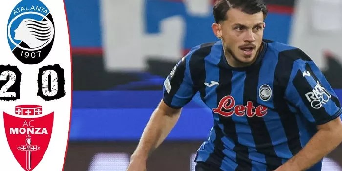 Liga Italia – Atalanta Sukses Menjinakkan Monza, Skor Akhir 2-0