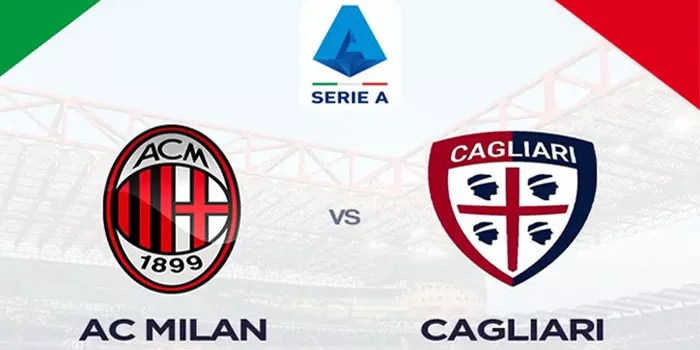Liga Italia – Prediksi Pertandingan Cagliari vs AC Milan, 10 November 2024