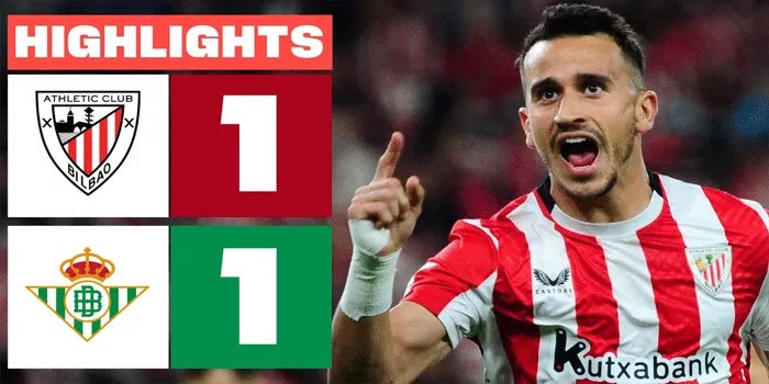 Laga Seru di San Mames, Athletic Club dan Real Betis Berakhir Imbang 1-1