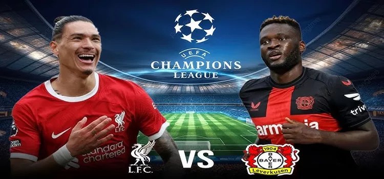 Liga Champions – Link Live Streaming Liverpool vs Bayer Leverkusen