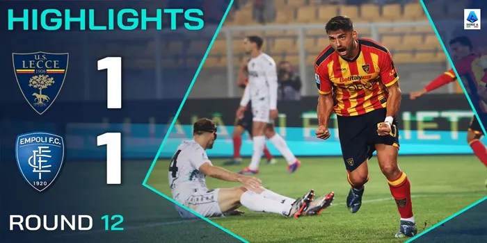 Lecce vs Empoli Akhiri Pertandingan Dengan Skor Imbang 1-1