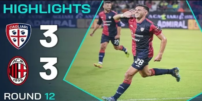 Pertandingan Ketat Cagliari vs Milan Harus Berakhir Imbang 3-3