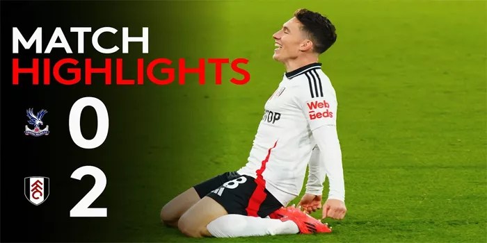 Hasil Pertandingan Crystal Palace 0-2 Fulham, 09 November 2024