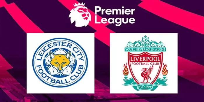 Prediksi Pertandingan Premier League: Liverpool vs Leicester City