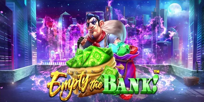 Tak Lagi Kalah! Pelajari Cara Cerdas Bermain di Slot Empty the Bank!