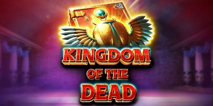Strategi Memaksimalkan Kemenangan Bermain Kingdom Of The Dead
